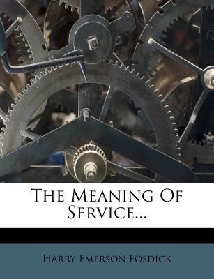 The Meaning of Service... 1278411216 Book Cover
