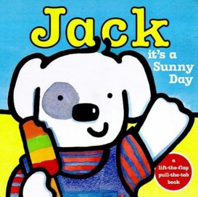 Jack It's a Sunny Day 0753403536 Book Cover