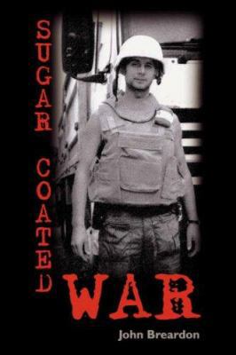 Sugar Coated War 1425948073 Book Cover
