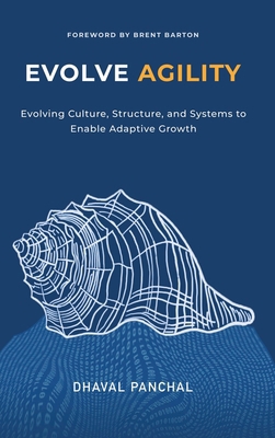 Evolve Agility: Evolving Culture, Structure, an...            Book Cover