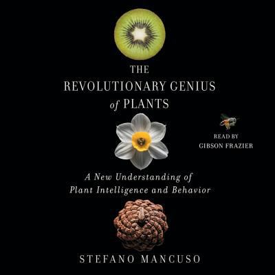 The Revolutionary Genius of Plants: A New Under... 1508269076 Book Cover
