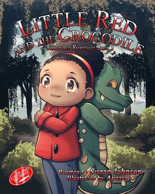 Little Red and the Crocodile 1947082744 Book Cover