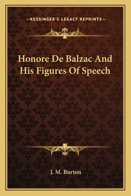 Honore De Balzac And His Figures Of Speech 1162752254 Book Cover