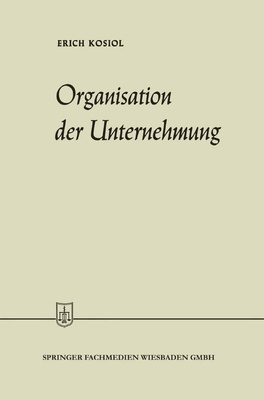 Organisation der Unternehmung [German] 3663125769 Book Cover