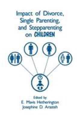 Impact of Divorce, Single Parenting and Steppar... 0805801871 Book Cover