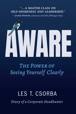 Aware: The Power of Seeing Yourself Clearly 1637634587 Book Cover