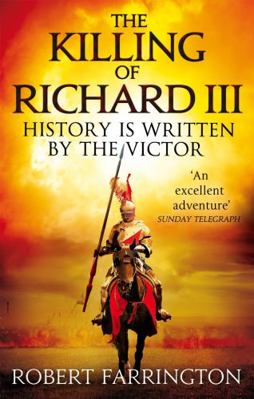The Killing of Richard III 075155278X Book Cover