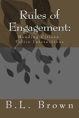 Rules of Engagement: : Mending Citizen/Police I... 1548400831 Book Cover