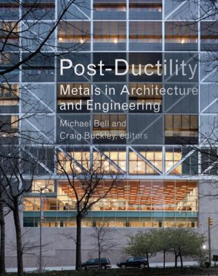 Post-Ductility: Metals in Architecture and Engi... 1616890460 Book Cover