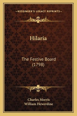 Hilaria: The Festive Board (1798) 1166028704 Book Cover