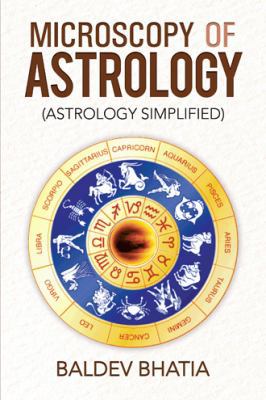 Microscopy of Astrology: (Astrology Simplified) 1482818167 Book Cover