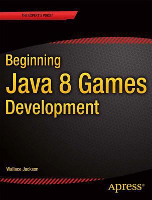Beginning Java 8 Games Development 1484204166 Book Cover