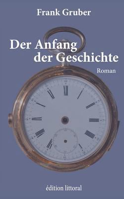 Der Anfang der Geschichte [German] 374811365X Book Cover