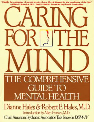 Caring for the Mind: The Comprehensive Guide To... 0553375113 Book Cover