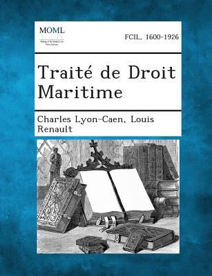 Traité de Droit Maritime [French] 1289339546 Book Cover