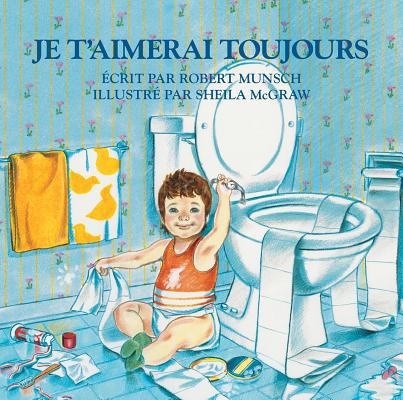 Je t'Aimerai Toujours [French] 0228101611 Book Cover