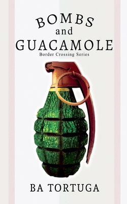 Bombs and Guacamole            Book Cover