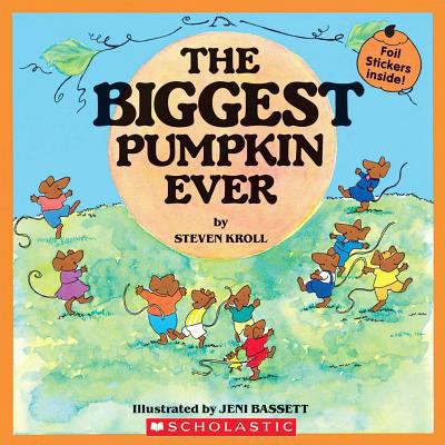 The Biggest Pumpkin Ever [With Foil Stickers] 0439929466 Book Cover