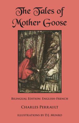 The Tales of Mother Goose: Bilingual Edition: E... 0991440722 Book Cover