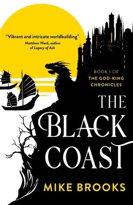 The Black Coast: Book One of the God-King Chron... 1781088241 Book Cover