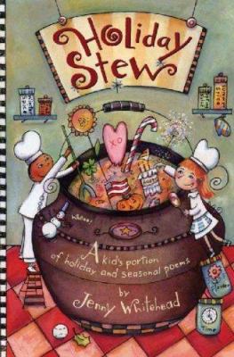 Holiday Stew: A Kid's Portion of Holiday and Se... 0805077154 Book Cover