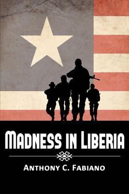 Madness in Liberia 1937592839 Book Cover