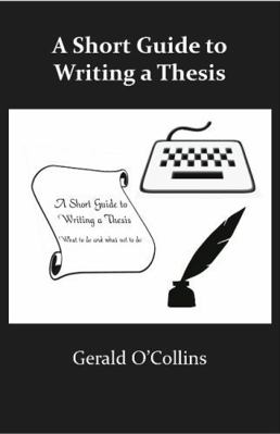A Short Guide to Writing a Thesis 1921511877 Book Cover