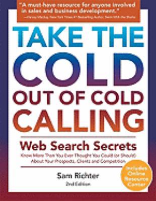 Take the Cold Out of Cold Calling: Web Search S... 1592982093 Book Cover