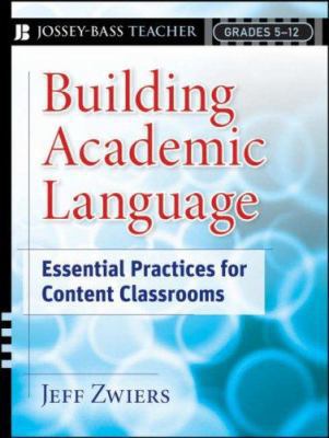 Building Academic Language: Essential Practices... 0787987611 Book Cover