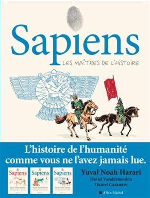 Sapiens - tome 3 (BD): Les Maîtres de l'Histoire [French] 2226477624 Book Cover