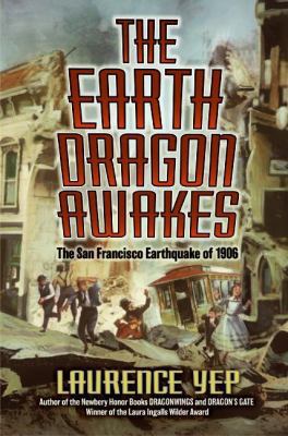 The Earth Dragon Awakes: The San Francisco Eart... 0060275251 Book Cover