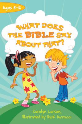 What Does the Bible Say about That? 143350572X Book Cover