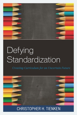 Defying Standardization: Creating Curriculum fo... 1475815646 Book Cover