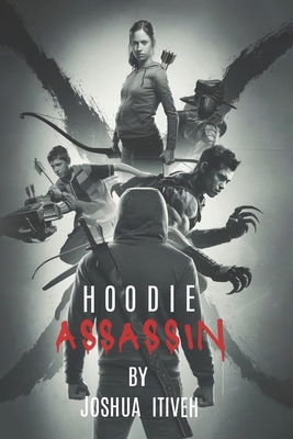 Hoodie Assassin 1965656315 Book Cover