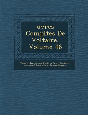 Uvres Completes de Voltaire, Volume 46 [French] 1286924421 Book Cover