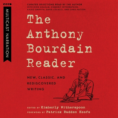 The Anthony Bourdain Reader: New, Classic, and ... B0DYXPQ522 Book Cover
