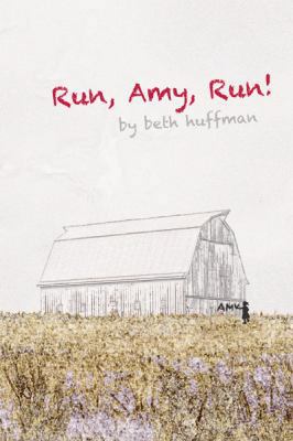 Run, Amy, Run! 0615552951 Book Cover