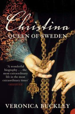 Christina Queen of Sweden : The Restless Life o... 1841157368 Book Cover