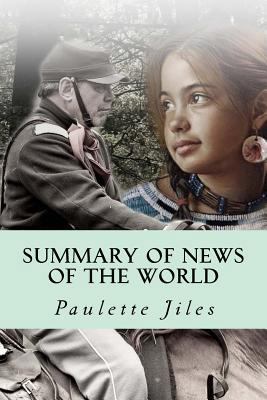 Summary of News of the World: By Paulette Jiles - Includes Analysis 154087902X Book Cover