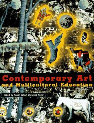 Contemporary Art and Multicultural Education 0415911907 Book Cover