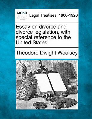 Essay on Divorce and Divorce Legislation, with ... 1240021224 Book Cover