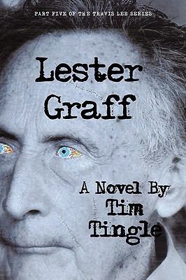 Lester Graff: Part Five of the Travis Lee Series 1449007414 Book Cover