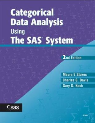 Categorical Data Analysis Using the SAS System 1580257100 Book Cover