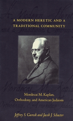 A Modern Heretic and a Traditional Community: M... 0231106262 Book Cover
