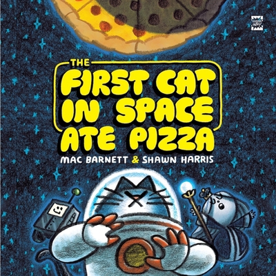 The First Cat in Space Ate Pizza B0BDHTCW6Z Book Cover