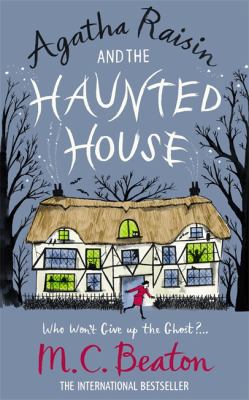 Agatha Raisin and the Haunted House 1849011478 Book Cover