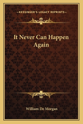 It Never Can Happen Again 1163131873 Book Cover
