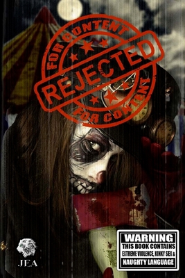 Rejected For Content: Splattergore 1502487314 Book Cover