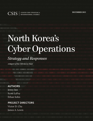 North Korea's Cyber Operations: Strategy and Re... 1442259027 Book Cover