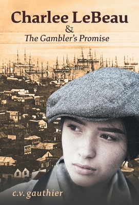 Charlee LeBeau & The Gambler's Promise 1525550969 Book Cover
